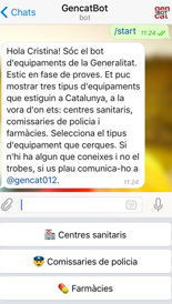 El servei @Generalitat_Bot permet localitzar, mitjançant el telèfon intel·ligent, centres sanitaris, farmàcies o comissaries properes segons la ubicació actual de l'usuari o la que indiqui expressament El servei @Generalitat_Bot permet localitzar, mitjançant el telèfon intel·ligent, centres sanitaris, farmàcies o comissaries properes segons la ubicació actual de l'usuari o la que indiqui expressament