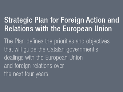 Overview of the Catalan government's Strategic Plan for Foreign Action and Relations with the European Union 2019-22
