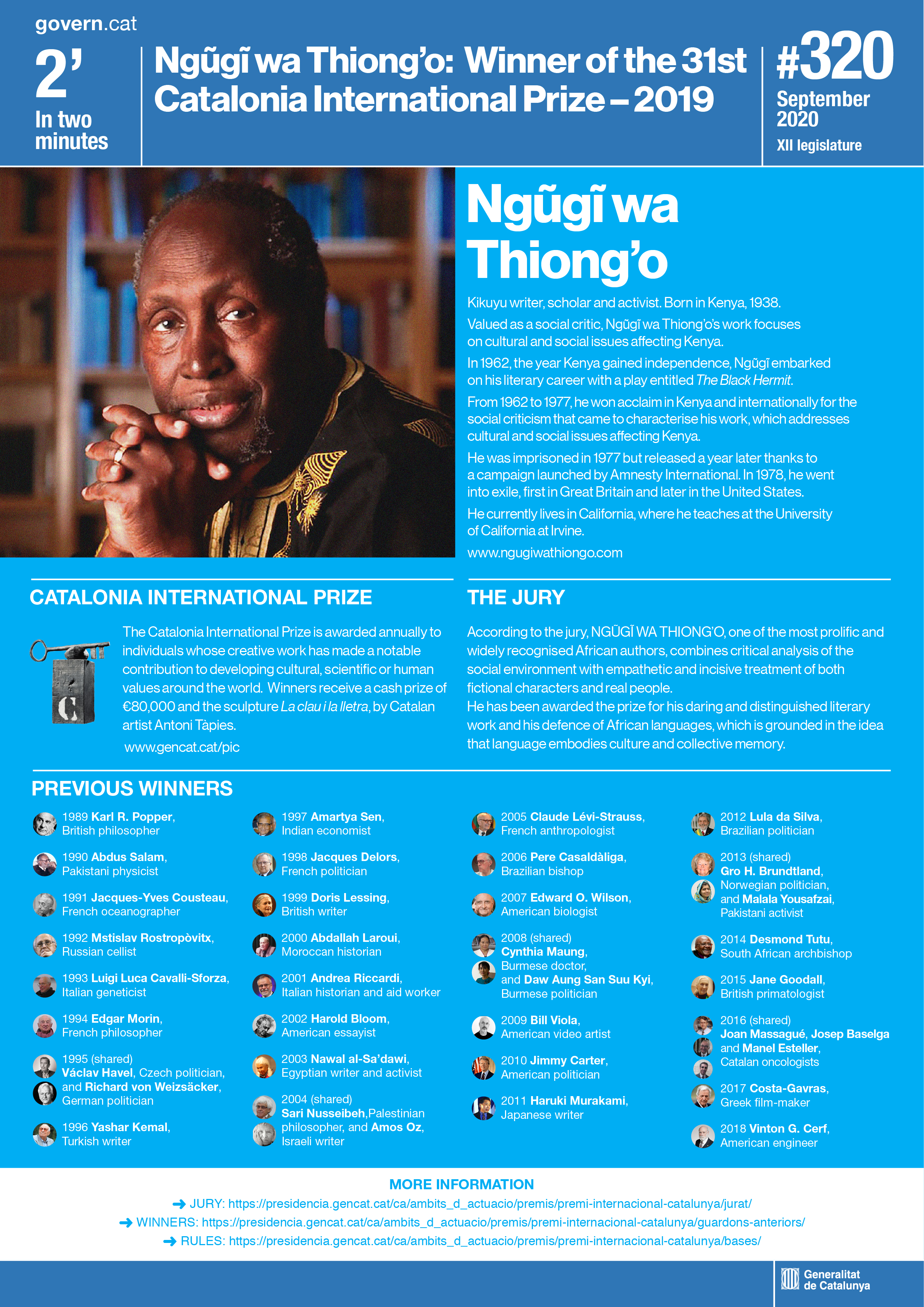 Ngugi wa Thiong'o has been awarded the prize for his daring and distinguished literary work and his defence of African languages, which is grounded in the idea that language embodies culture and collective memory.