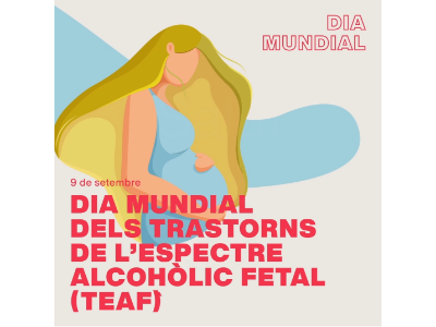 Dia Mundial dels Trastorns de l¿Espectre Alcohòlic Fetal 