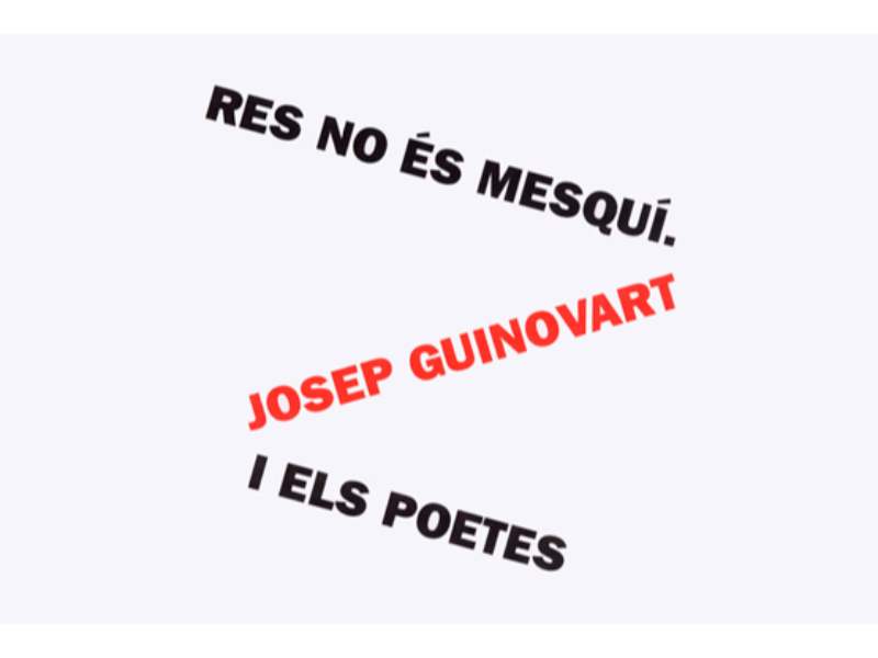 Exposició 'Res no és mesquí. Josep Guinovart i els poetes' a Blanquerna