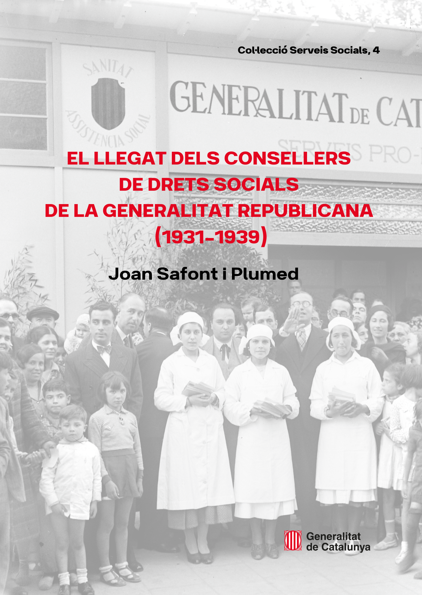 Portada: 'El llegat dels consellers de Drets Socials de la Generalitat republicana (1931 - 1939)'
